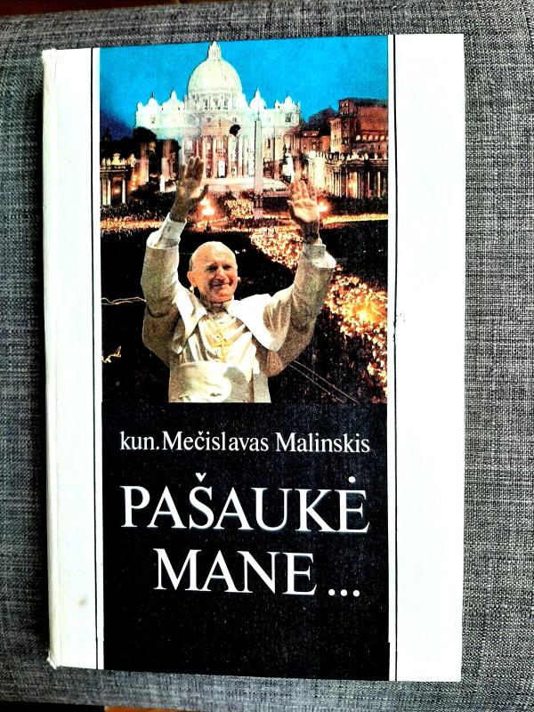 Pašaukė mane... - Mečislavas Malinskis, knyga 2