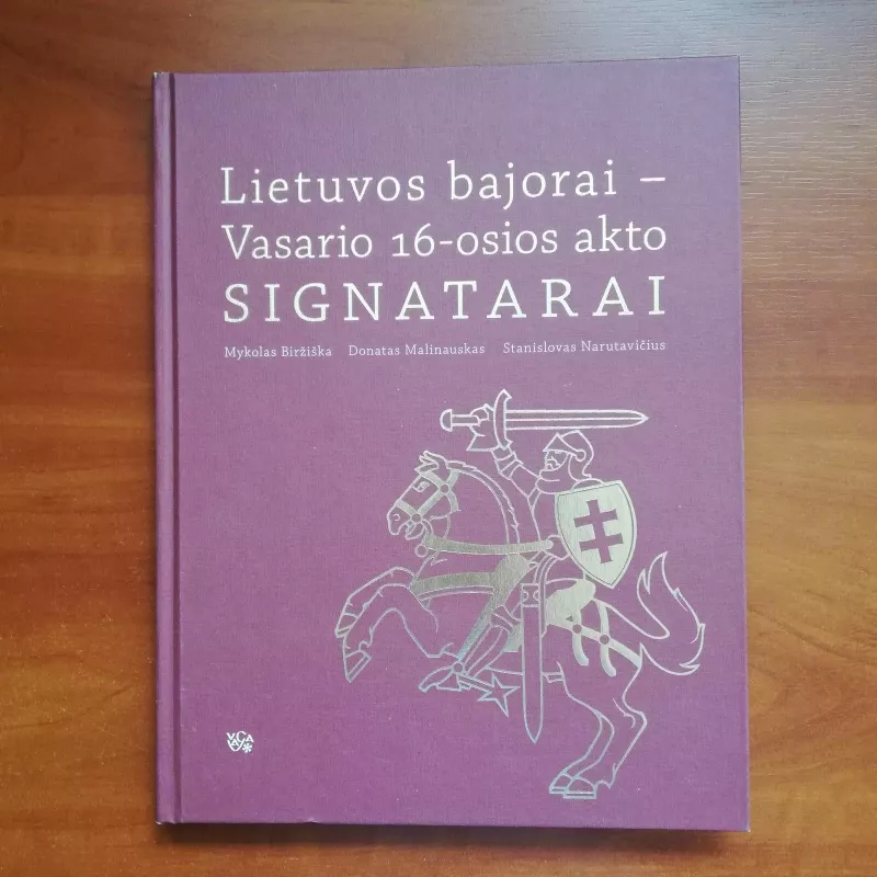 Lietuvos bajorai - Vasario 16 - osios akto SIGNATARAI - Mykolas Biržiška, knyga 2