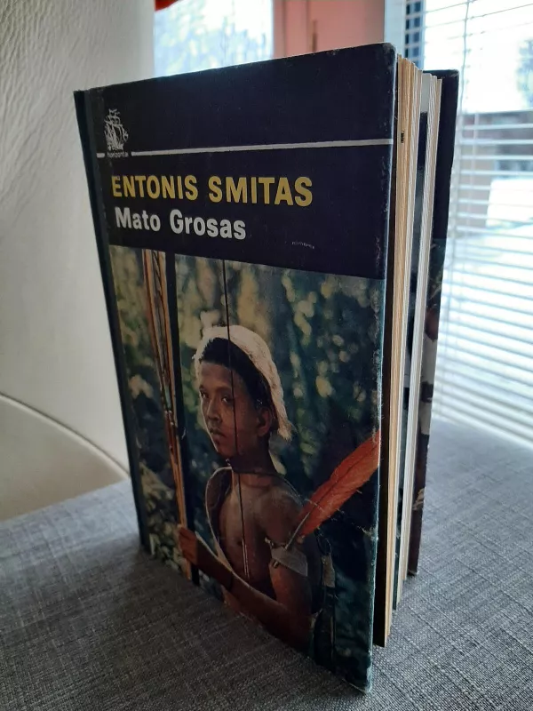 Mato Grosas - Entonis Smitas, knyga 3