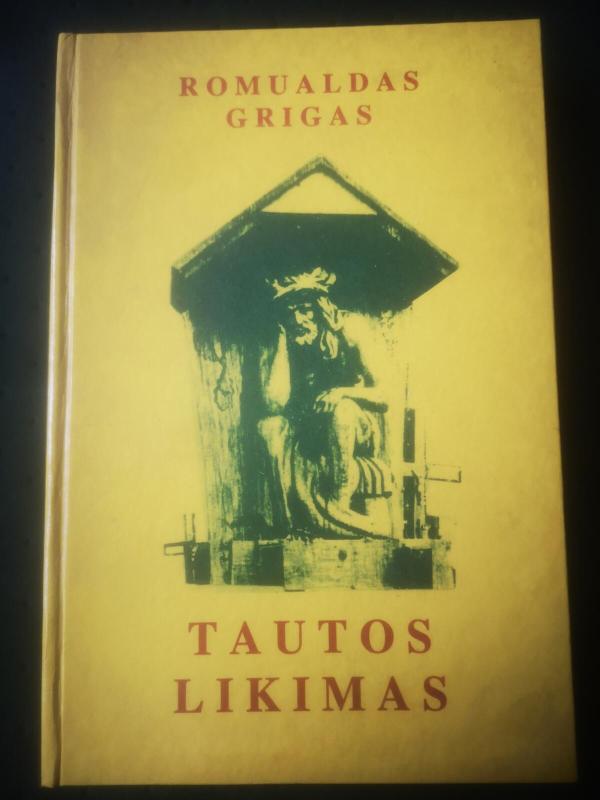 Tautos likimas - Romualdas Grigas, knyga 4
