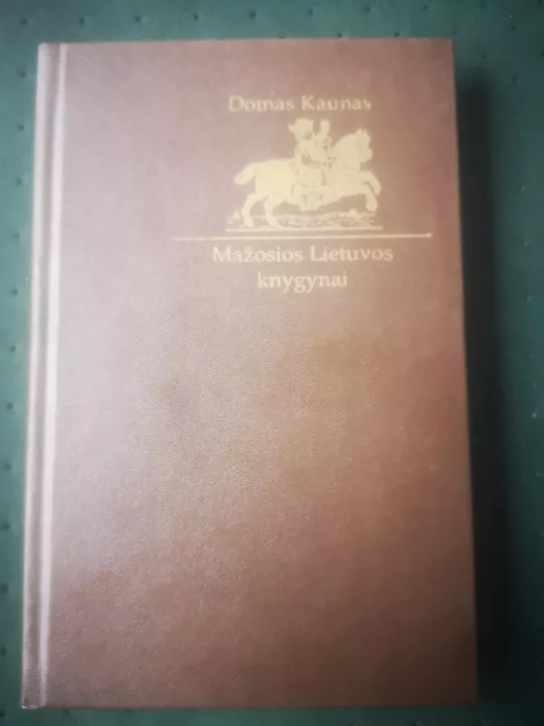Mažosios Lietuvos knygynai (iki 1940 metų) - Domas Kaunas, knyga 4