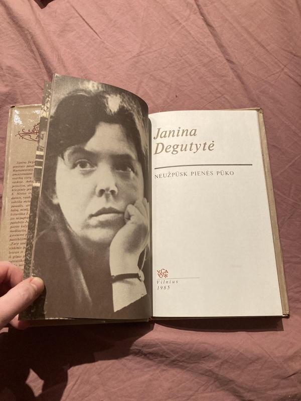 Neužpūsk pienės pūko - Janina Degutytė, knyga 3