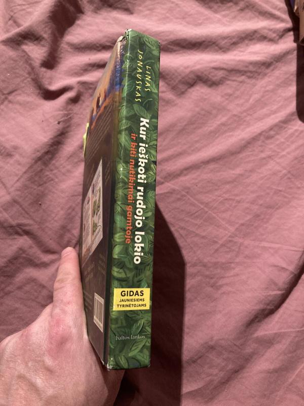 Kur ieškoti rudojo lokio ir kiti nutikimai gamtoje - Linas Jonauskas, knyga 4