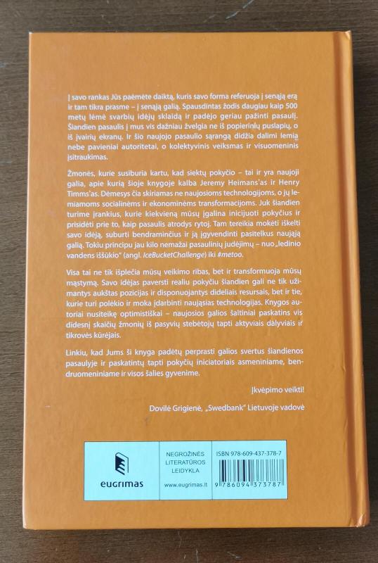 Naujoji galia: kaip ji keičia XXI amžiaus pasaulį ir kodėl turime ją pažinti - Jeremy Heimans, knyga 2