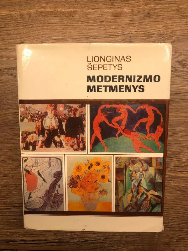 Modernizmo matmenys - Lionginas Šepetys, knyga 3