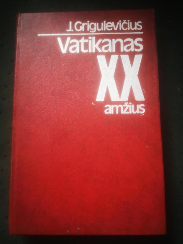 Vatikanas. XX amžius - J. Grigulevičius, knyga 4