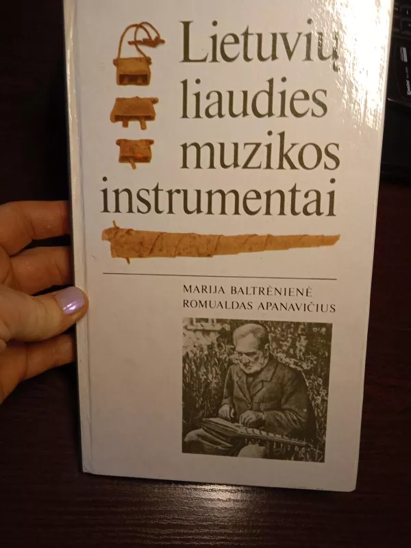 Lietuvių liaudies muzikos instrumentai - Marija Baltrėnienė, knyga 5