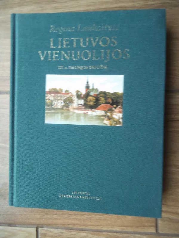 Lietuvos vienuolijos XX a. istorijos bruožai - Regina Laukaitytė, knyga 5