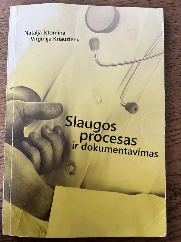 Slaugos procesas ir dokumentavimas - Natalja Istomina, knyga