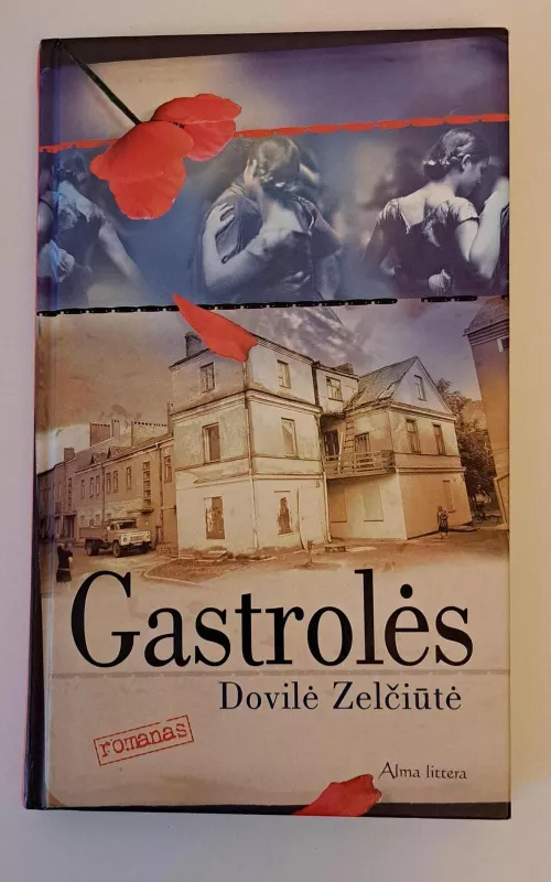 Gastrolės - Dovilė Zelčiūtė, knyga 2