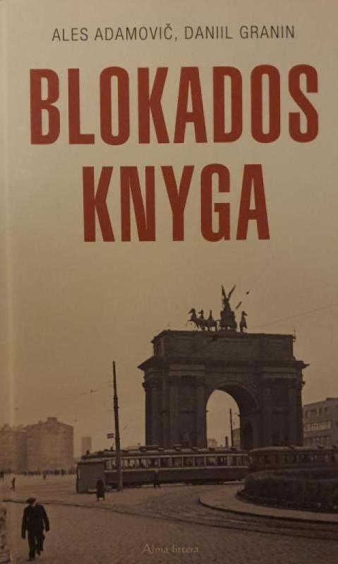 Blokados knyga - A. Adamovičius, D.  Graninas, knyga 2