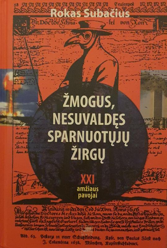 Žmogus, nesuvaldęs sparnuotųjų žirgų - Rokas Subačius, knyga 2