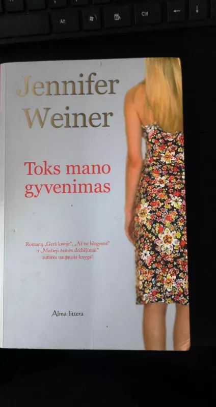 Toks mano gyvenimas - Jennifer Weiner, knyga 2