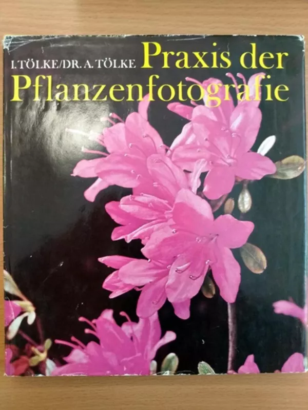 Praxis der Pflanzenfotografie - Autorių Kolektyvas, knyga