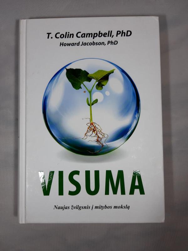 Visuma. Naujas žvilgsnis į mitybos mokslą - C. T. Campbell, knyga 2