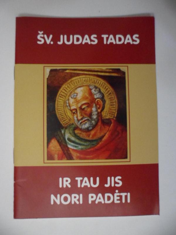 Šv. Judas Tadas ir tau jis nori padėti - Rimantas Norvila, knyga 2