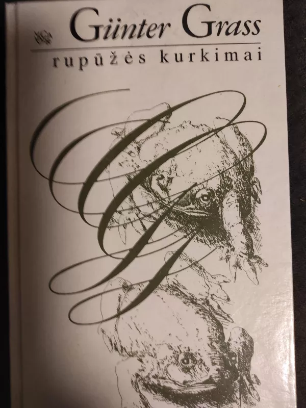 Rupūžės kurkimai - Gunter Grass, knyga