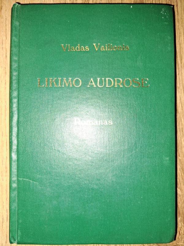 Likimo Audrose - Vladas Vailionis, knyga