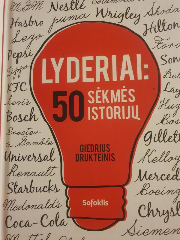 Lyderiai: 50 sėkmės istorijų - G. Drukteinis, knyga 4