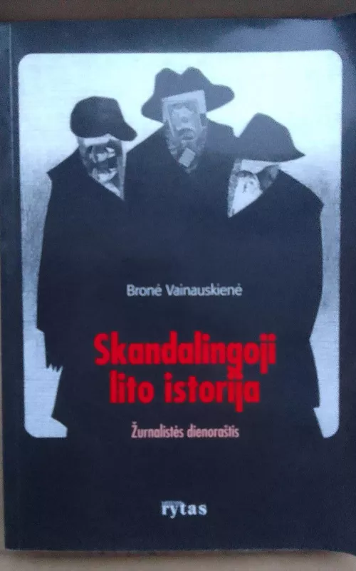 Skandalinga lito istorija - Bronė Vainauskienė, knyga