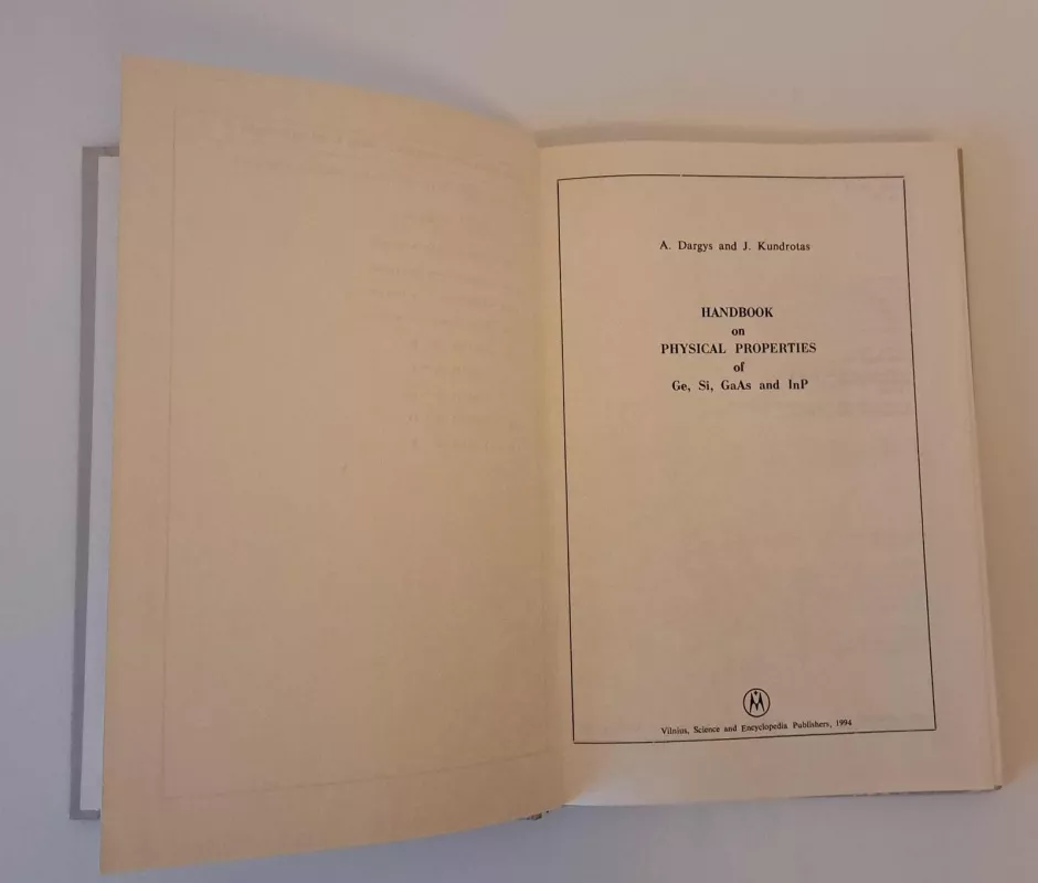 Handbook on Physical Properties of Ge, Si, GaAs and InP - Adolfas Dargys, Jurgis  Kundrotas, knyga 3