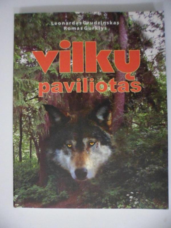 Vilkų paviliotas - Grudzinskas L., knyga 3