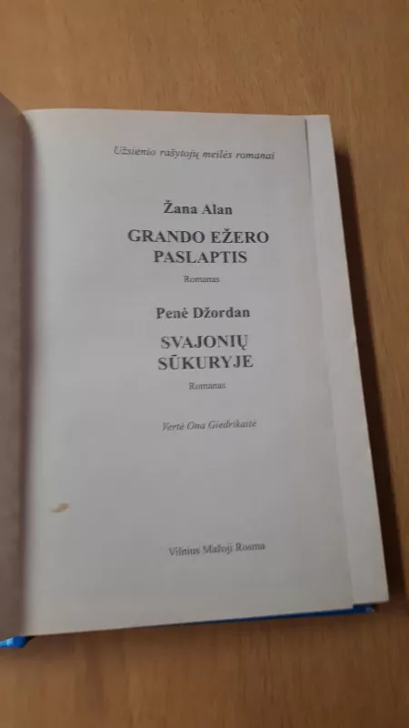 Grando ežero paslaptis. Svajonių sukūryje - Žana Alan, knyga 2