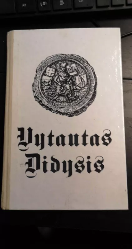 Vytautas Didysis - Adolfas Šapoka, knyga 2
