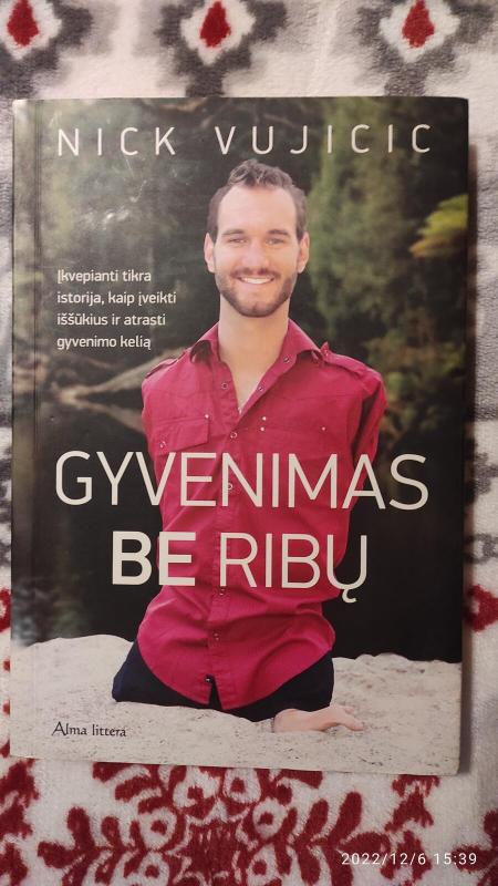 Gyvenimas be ribų - Nick Vujicic, knyga 3