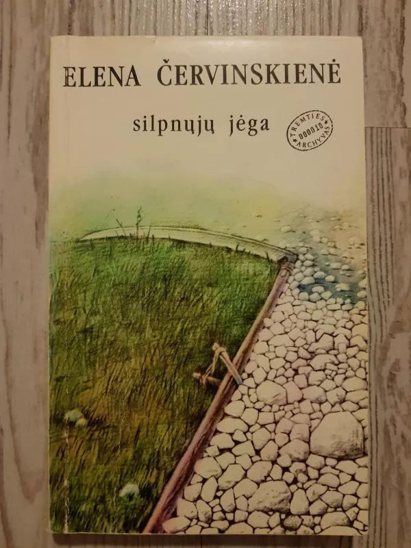 Silpnųjų jėga - Elena Červinskienė, knyga
