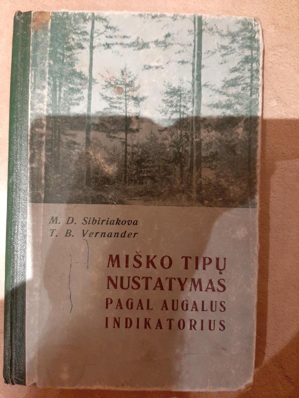 Miško tipų nustatymas pagal augalus indikatorius - Autorių Kolektyvas, knyga 2