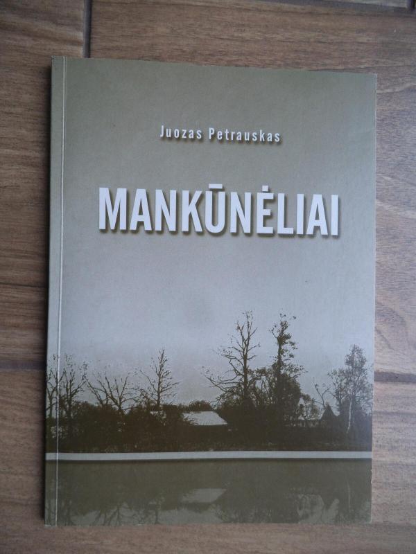 Mankūnėliai - Juozas Petrauskas, knyga 4