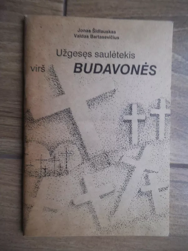Užgesęs saulėtekis virš Budavonės - J. Šidlauskas, V.  Bartasevičius, knyga 3