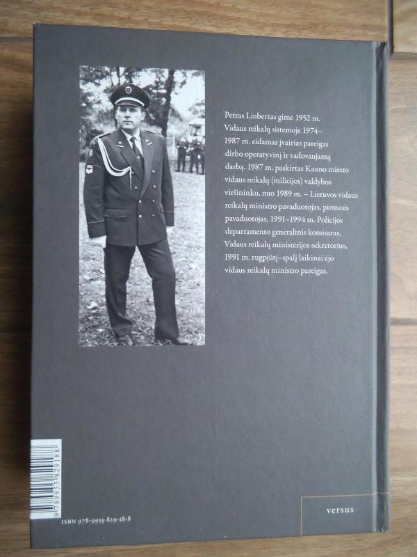 Tamsios aukštumos: LTSR milicija 1940-1987 metais - Petras Liubertas, knyga 2