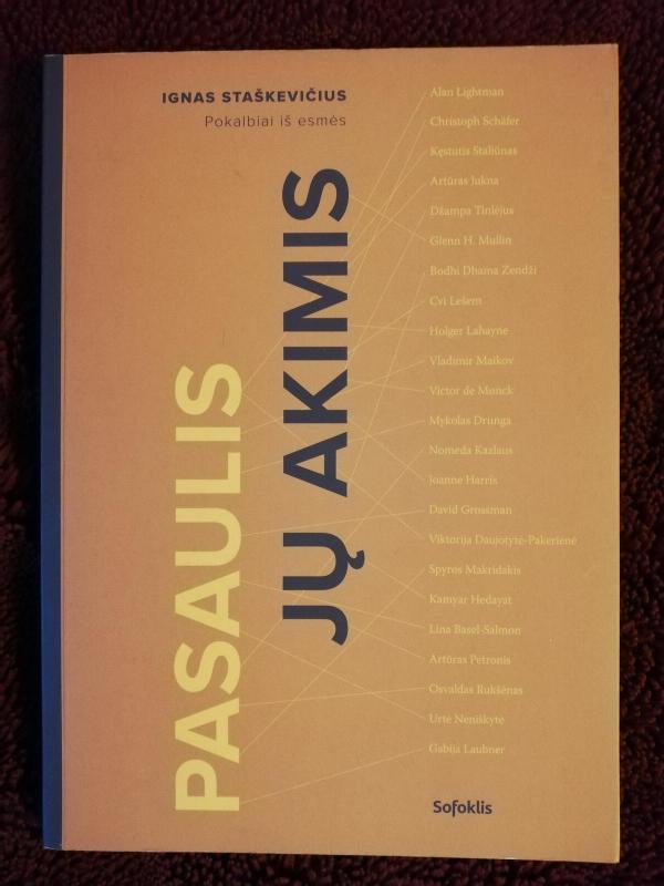Pasaulis jų akimis: pokalbiai iš esmės - Ignas Staškevičius, knyga 4