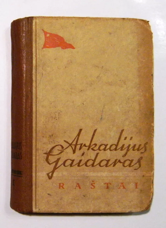 Raštai (I tomas) - Arkadijus Gaidaras, knyga 2