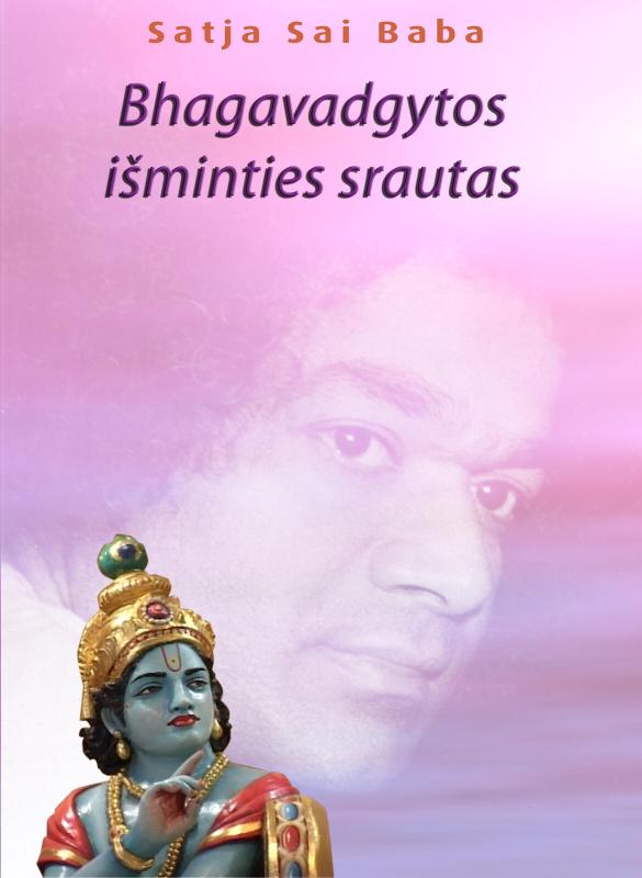 BHAGAVADGYTOS išminties srautas - Satja Sai Baba, knyga 3