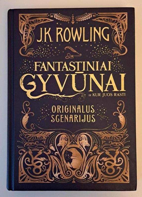Fantastiniai gyvūnai ir kur juos rasti. Originalus scenarijus - Rowling J. K., knyga 2