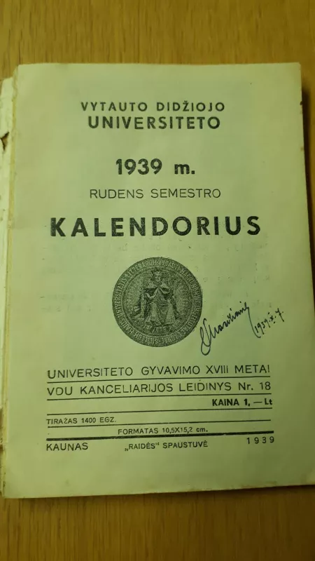 VDU KALENDORIUS 1939m. RUDENS SEMESTRAS - Autorių Kolektyvas, knyga 4