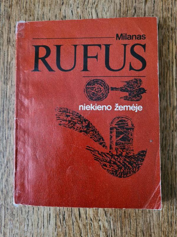 Niekieno žemėje - Milanas Rufus, knyga 2