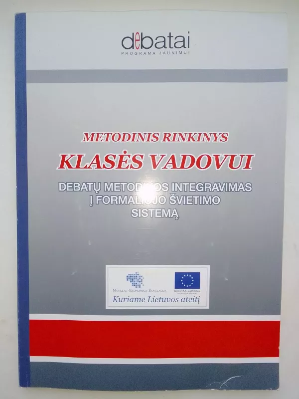 Debatų metodikos integravimas į formaliojo švietimo sistemą - Autorių Kolektyvas, knyga 2
