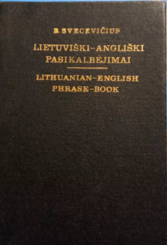 Lietuviški-angliški pasikalbėjimai - Bronius Svecevičius, knyga 3