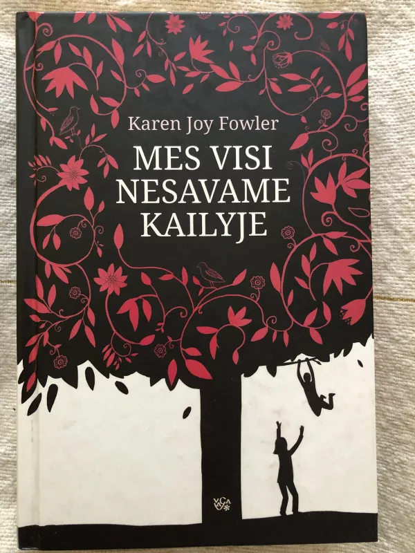 Mes visi nesavame kailyje - Karen Joy Fowler, knyga 3