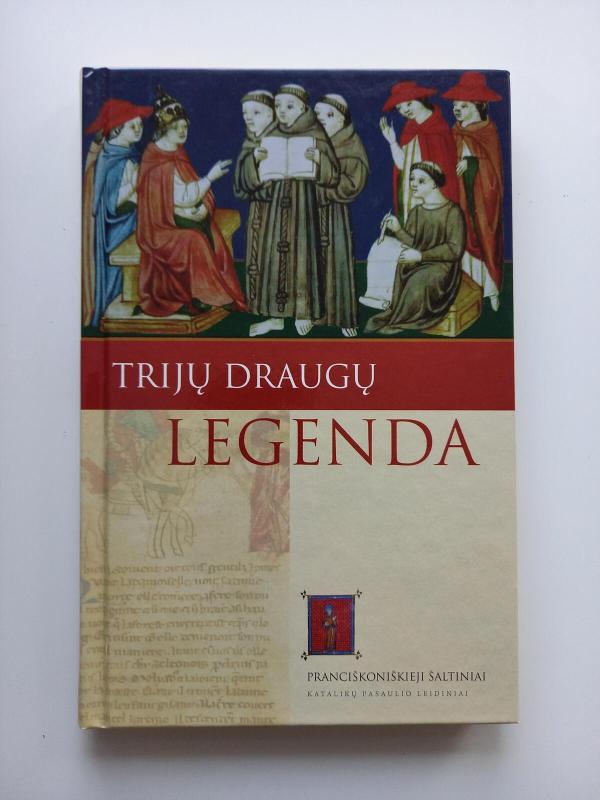Trijų draugų legenda - Autorių Kolektyvas, knyga 3