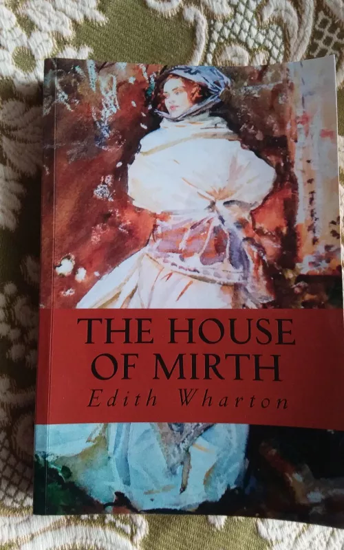 The House of Mirth - Edith Wharton, knyga 2