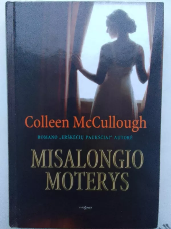 Misalongio moterys - Colleen McCullough, knyga 2