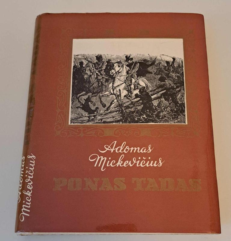 Ponas Tadas arba paskutinis antpuolis Lietuvoje - Adomas Mickevičius, knyga 2
