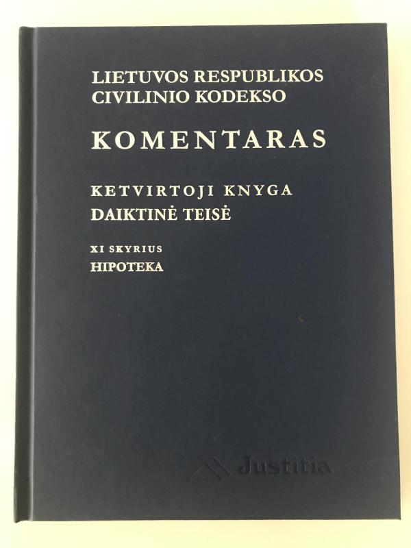 civilinio kodekso komentaras ketvirtoji knyga. Daiktinė teisė - Autorių Kolektyvas, knyga 2