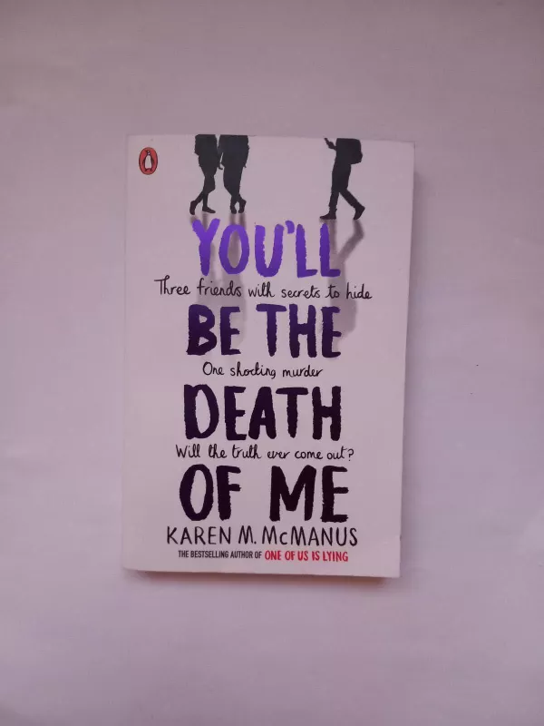 You'll Be the Death of Me - Karen M. McManus, knyga 2