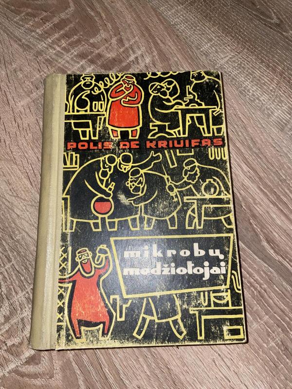 Mikrobų medžiotojai - Paul De Kruif, knyga 2